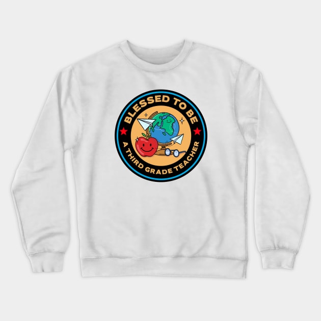 Blessed To Be A Third Grade Teacher Crewneck Sweatshirt by Mountain Morning Graphics